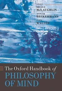 The Oxford Handbook of Philosophy Mind