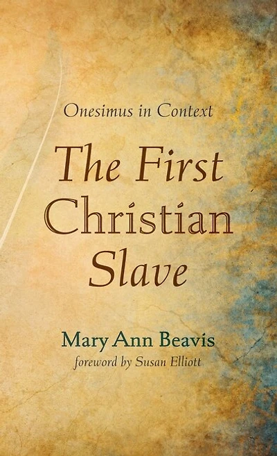 The First Christian Slave: Onesimus Context