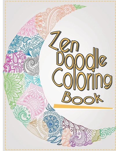 Zen Doodle Coloring Book: Stress Reliever and Relax Coloring Books Doodle Design Calming Patterns