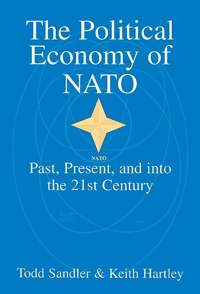 the Political Economy of NATO: Past, Present and into 21st Century