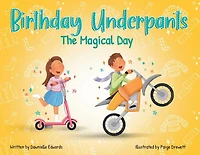 Birthday Underpants: The Magical Day