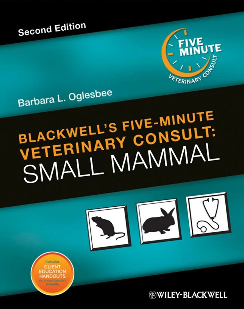 Blackwell's Five-Minute Veterinary Consult: Small Mammal