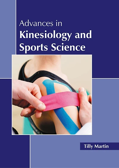 Advances In Kinesiology And Sports Science