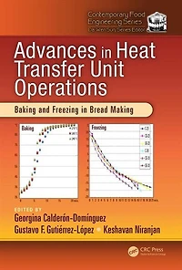 Advances Heat Transfer Unit Operations: Baking and Freezing Bread Making