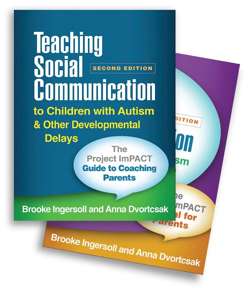 Teaching Social Communication to Children with Autism and Other Developmental Delays (2-book set): The Project ImPACT Guide Coaching Parents Manual for
