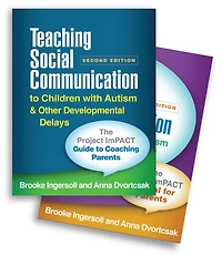 Teaching Social Communication to Children with Autism and Other Developmental Delays (2-book set): The Project ImPACT Guide Coaching Parents Manual for
