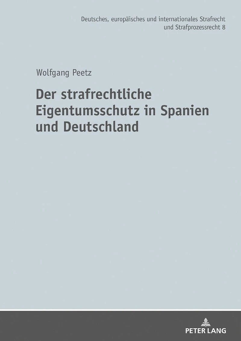 Der strafrechtliche Eigentumsschutz Spanien und Deutschland
