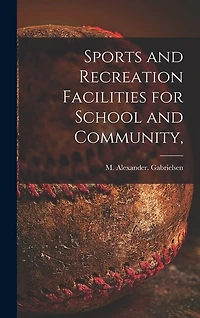 Sports and Recreation Facilities for School and Community,