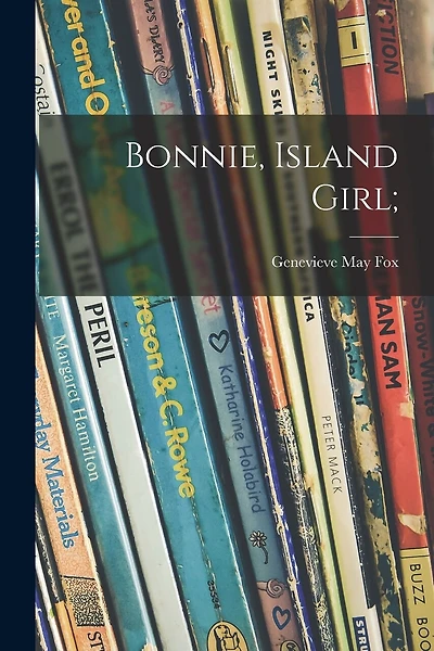 Bonnie, Island Girl;