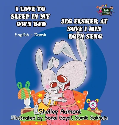 I Love to Sleep My Own Bed: English Danish Bilingual Edition