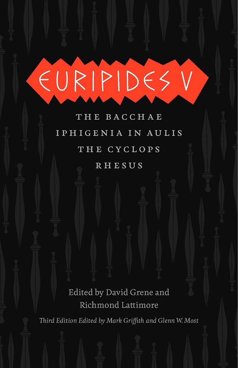 Euripides V: Bacchae, Iphigenia Aulis, The Cyclops, Rhesus