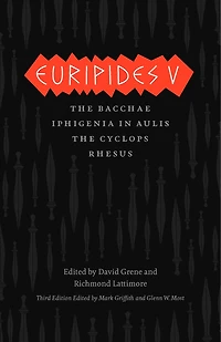 Euripides V: Bacchae, Iphigenia Aulis, The Cyclops, Rhesus
