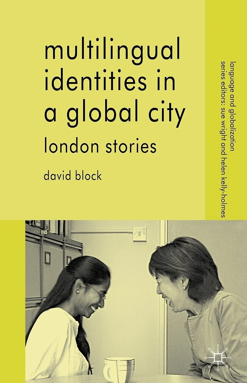 Multilingual Identities a Global City: London Stories