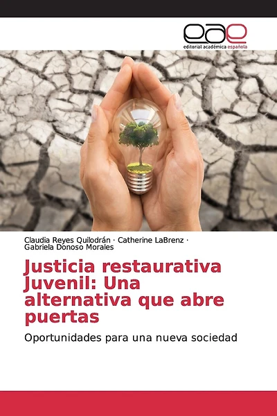 Justicia restaurativa Juvenil: Una alternativa que abre puertas
