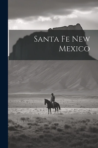 Santa Fe New Mexico