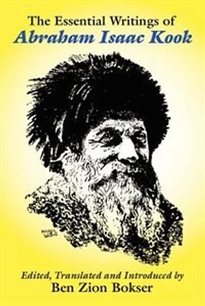 The Essential Writings Of Abraham Isaac Kook
