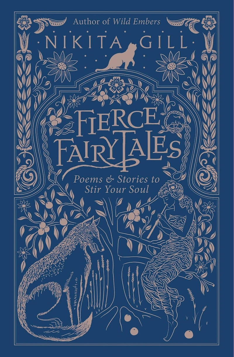 Fierce Fairytales: Poems And Stories To Stir Your Soul