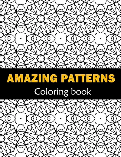 Amazing Patterns Fun, Easy and Relaxing Coloring: Patterns Coloring Page Featuring Easy and Simple Pattern Design ... Meditation, Relaxation and Boost Creativity