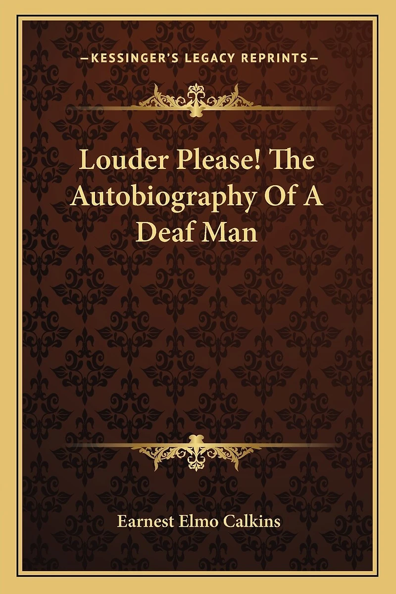 Louder Please! The Autobiography Of A Deaf Man