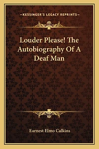 Louder Please! The Autobiography Of A Deaf Man