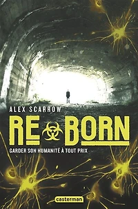 Reborn: garder son humanité à tout prix