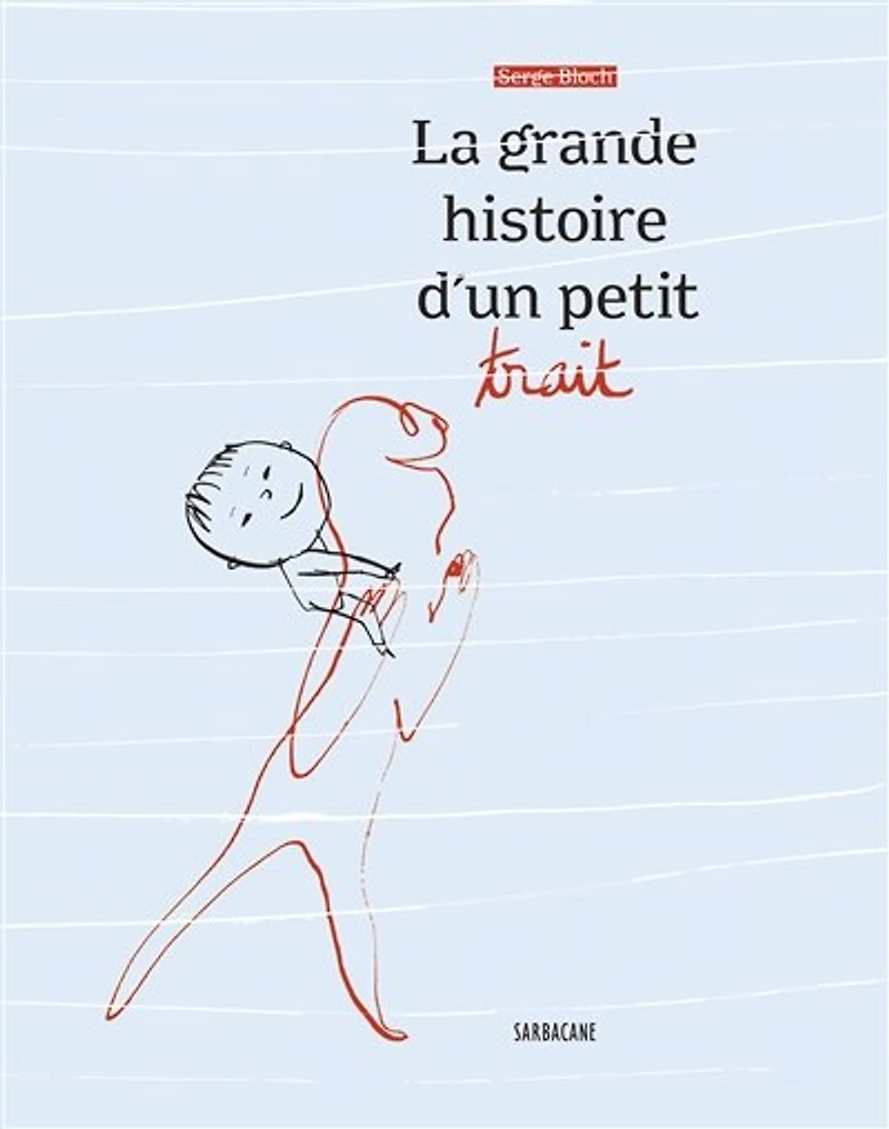La grande histoire d'un petit trait
