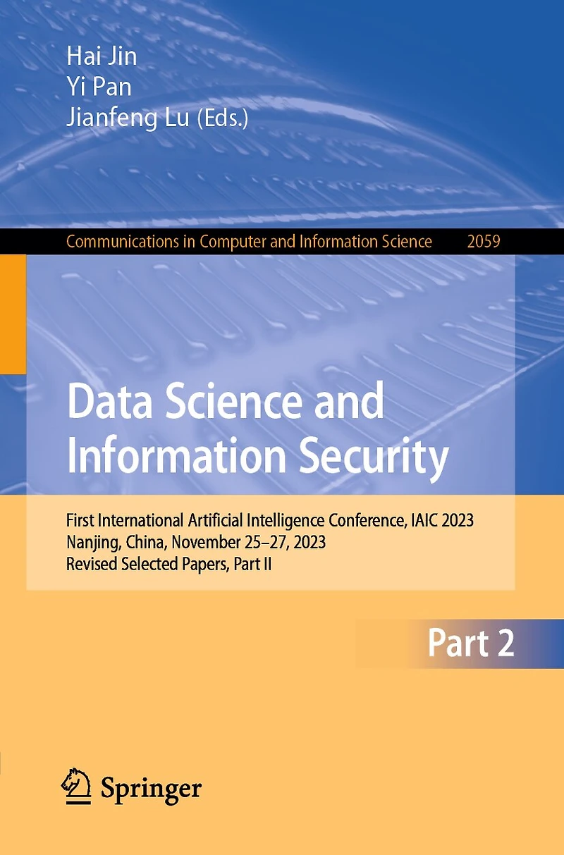 Data Science and Information Security: First International Artificial Intelligence Conference, IAIC 2023, Nanjing, China, November 25-27, Revised Selected Papers, Part II