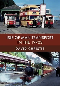 Isle of Man Transport the 1970s