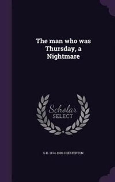 The man who was Thursday, a Nightmare