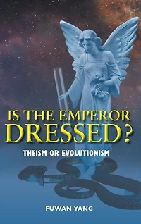 Is The Emperor Dressed?: Theism or Evolutionism