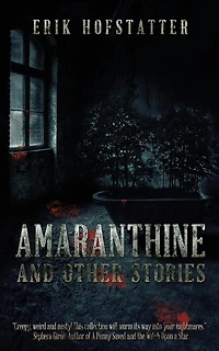 Amaranthine: And Other Stories