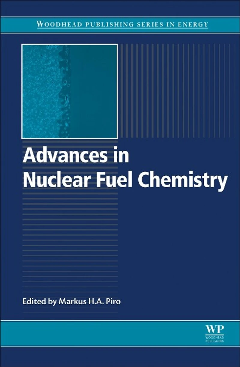 Advances Nuclear Fuel Chemistry