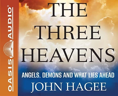 The Three Heavens: Angels, Demons And What Lies Ahead