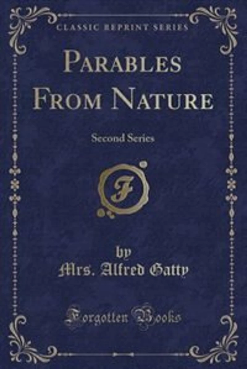 Parables From Nature: Second Series (Classic Reprint)