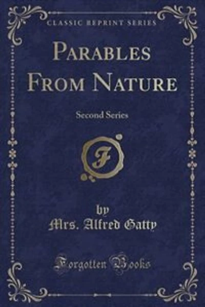 Parables From Nature: Second Series (Classic Reprint)