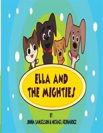 Ella and The Mighties