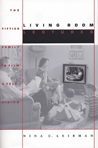 Living Room Lectures: The Fifties Family Film and Television