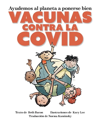 Ayudemos Al Planeta A Ponerse Bien: Vacunas Contra La Covid