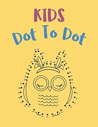 Kids Dot To Dot: Cute Animals and Bugs Activity Book for Girls And Boys