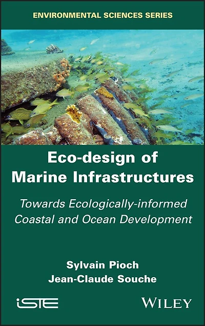 Eco-design of Marine Infrastructures: Towards Ecologically-informed Coastal and Ocean Development
