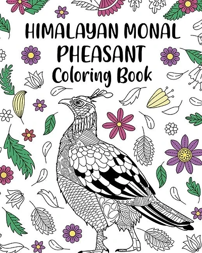 Himalayan Monal Pheasant Coloring Book: Phasianidae Impeyan Painting Page, Animal Mandala Coloring Pages