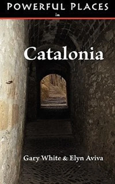 Powerful Places In Catalonia