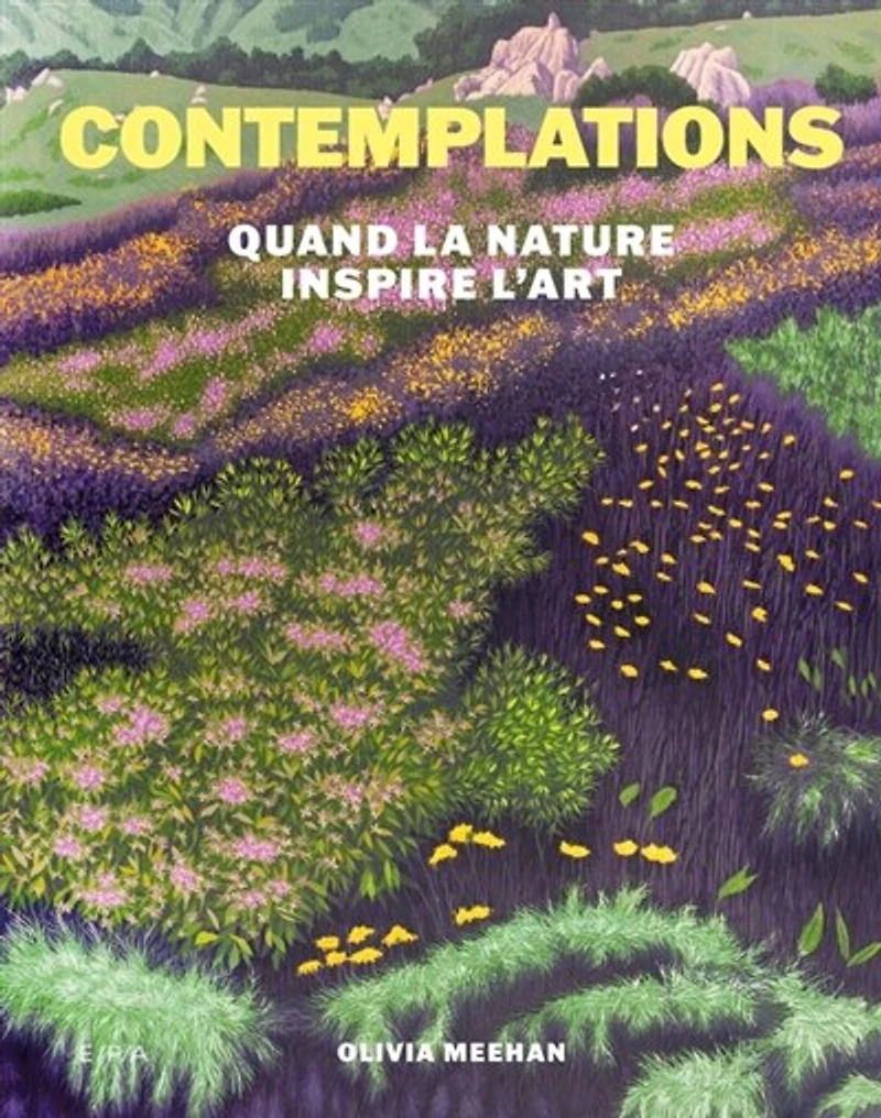 Contemplations: quand la nature inspire l'art