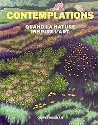 Contemplations: quand la nature inspire l'art