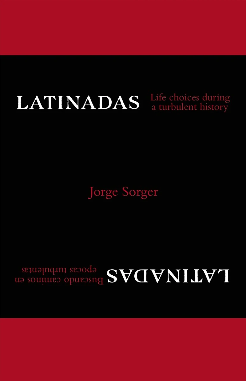 Latinadas: Life Choices During a Turbulent History