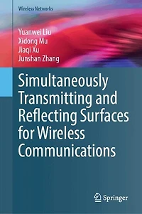 Simultaneously Transmitting and Reflecting Surfaces for Wireless Communications