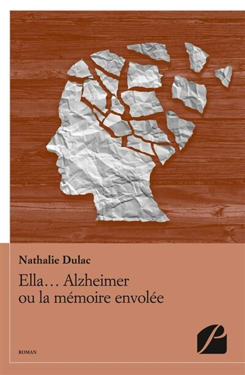 Ella... Alzheimer ou la mémoire envolée