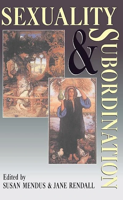 Sexuality and Subordination: Interdisciplinary Studies of Gender the Nineteenth Century