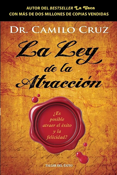 La ley de la atracción: ¿Es posible atraer el éxito y la felicidad?