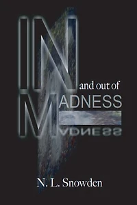 In and Out of Madness